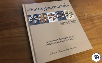 Flans gourmands – Stéphane Glacier