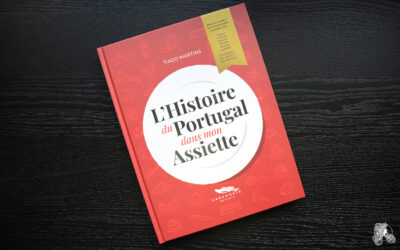 L’Histoire du Portugal dans mon Assiette de Tiago Martins